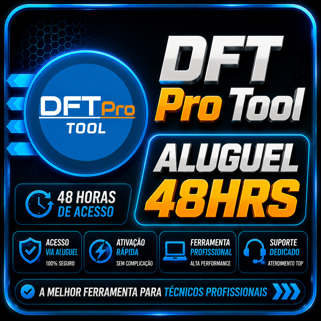 🔓 ACESSO DFT PRO TOOL POR 48 HORAS (FONTE 1) ✅